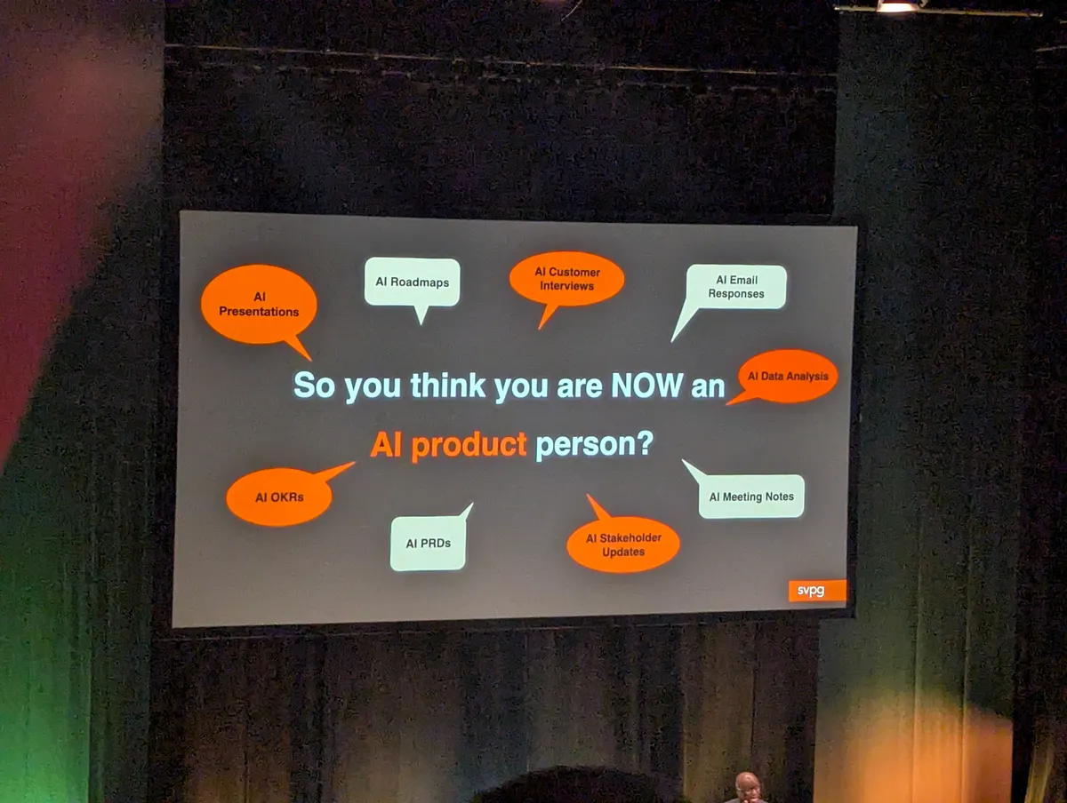 The next slide asks "So you think you are NOW an AI product person?", with the same bubbles prefixed by AI: AI presentations, AI roadmaps, AI customer interviews, AI email responses, AI data analysis, AI OKRs, AI PRDs, AI stakeholder updates and AI meeting notes.